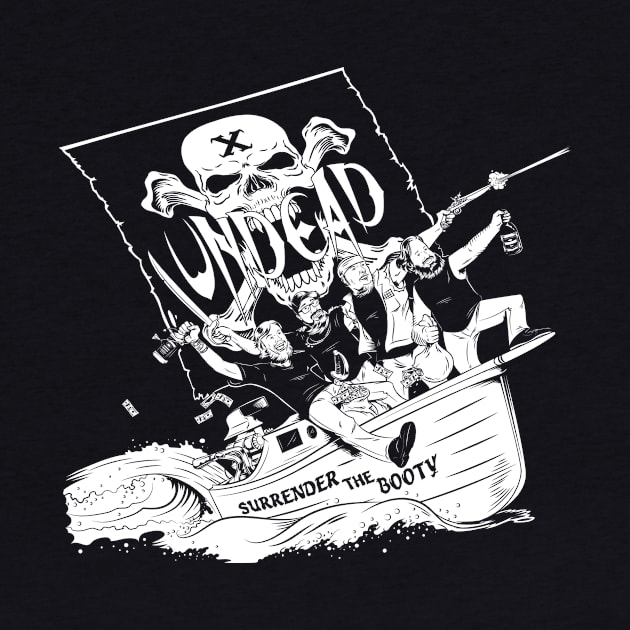 X Undead Surrender the Booty by Muttzippy